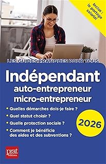 Indépendant, auto-entrepreneur, micro-entrepreneur 2026