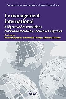 Le management international à l’épreuve des transitions environnementales, sociales et digitales