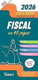 Fast & Curious Fiscal 2026: Apprendre vite et bien