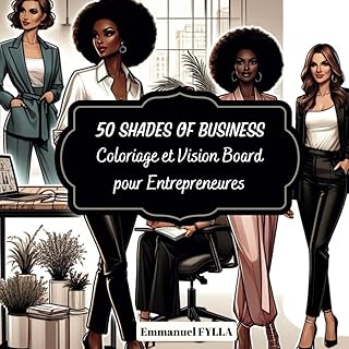 50 SHADES OF BUSINESS Coloriage et Vision Board pour Entrepreneures