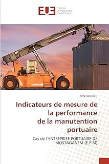 Indicateurs de mesure de la performance de la manutention portuaire: Cas de l’ENTREPRISE PORTUAIRE DE MOSTAGANEM (E.P.M)