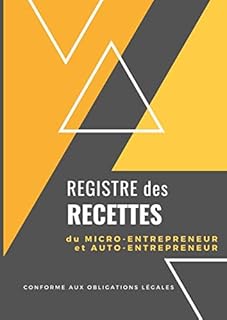 Registre des Recettes: Journal des Recettes auto entreprise | A4 - 100 pages | Idéal pour micro entrepreneur